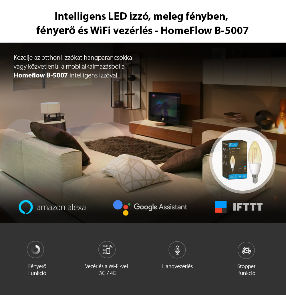 Inteligens LED Vezeték Nélküli Izzó Homeflow B-5007, E14, 4.5W (25W), 400lm, Tompítható, Izzólámpa, Meleg fény, Mobiltelefon vezérlés