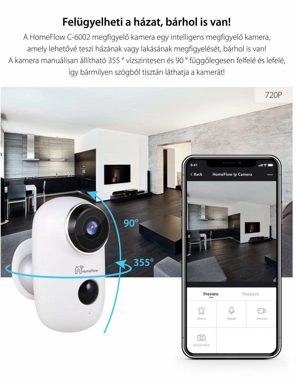 Vezeték Nélküli Homeflow C-6002 Intelligens Megfigyelő Kamera, Kétirányú kommunikáció, Mozgásérzékelés