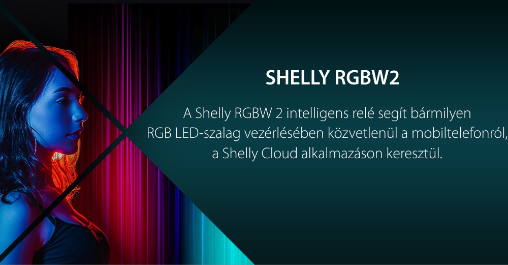 Intelligens Relé az RGB Shelly RGBW2 LED szalaghoz, Wi-Fi, 4 csatorna, Alkalmazásvezérlés