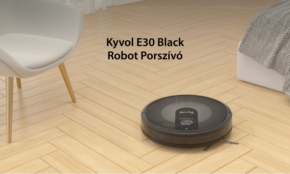 Kyvol Robotporszívó E30, Mosó funkció, Google és Alexa hangvezérlés, 3200 mAh akkumulátor, Gyroptic navigáció, 2200 Pa teljesítmény