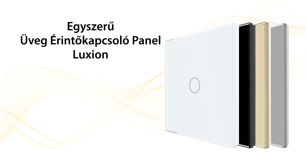 LUXION Egyszerű Üveg Érintőkapcsoló Panel, Egyes kapcsolóhoz