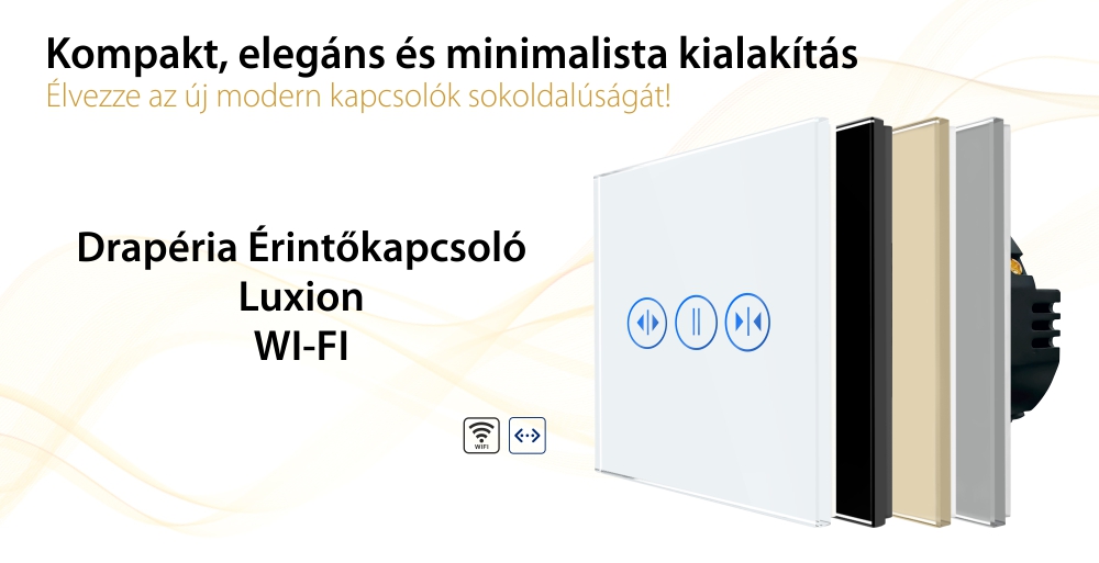 LUXION Wi-Fi Drapéria / Függöny Üveg Érintőkapcsoló